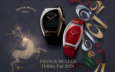 FRANCK MULLER Holiday Fair 2024